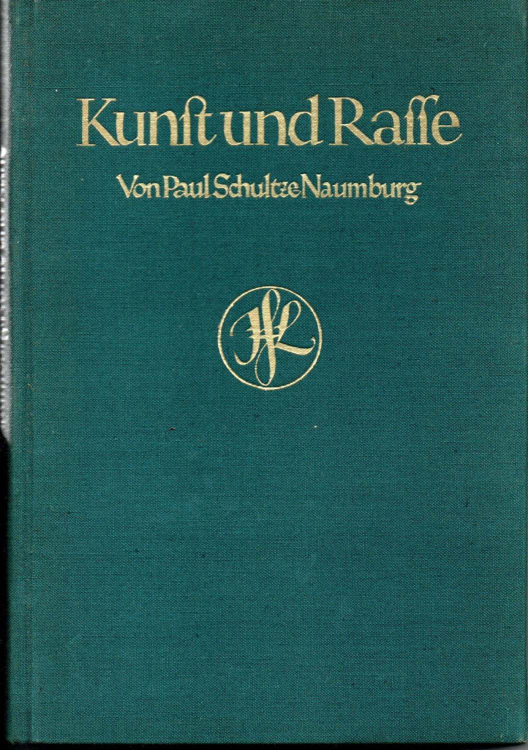 cover page of Schultze-Naumburg, Kunst und Rasse (Art and Race), 1928