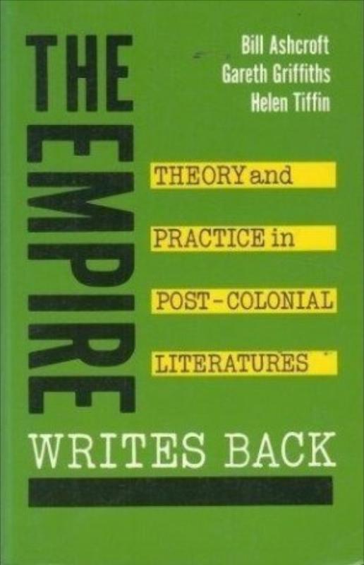 Couverture de livre : B. Ashcroft, G. Griffiths, et al. The Empire Writes Back: Theory and Practice in Post-colonial Literatures. New York : Routledge, 1989. © D.R.