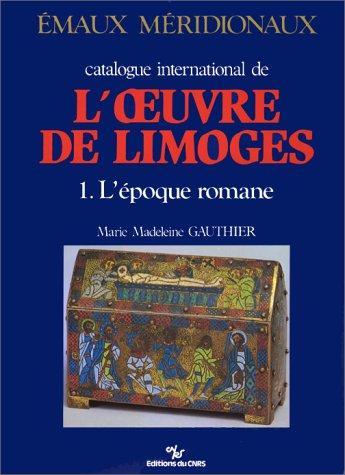 Couverture du Catalogue international de l’œuvre de Limoges – Époque romane (tome I), Paris, Éditions du CNRS, 1987.